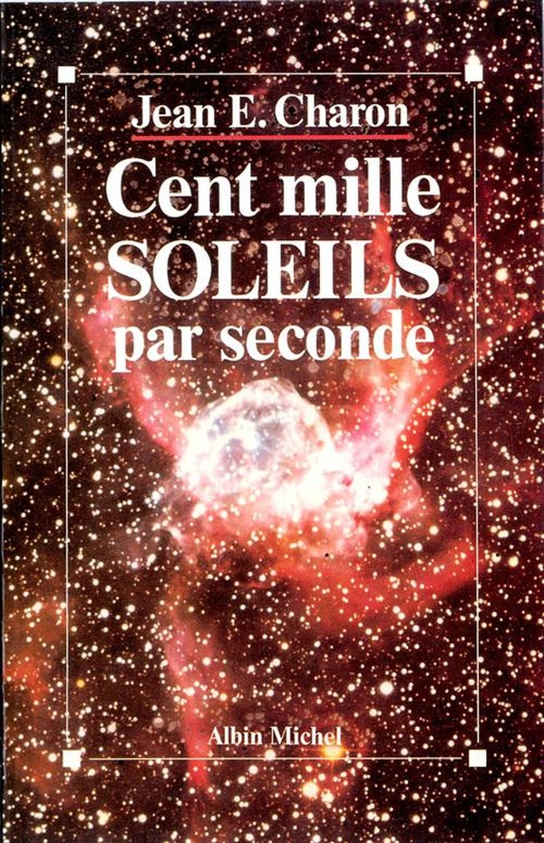 CENT MILLE SOLEILS PAR SECONDE