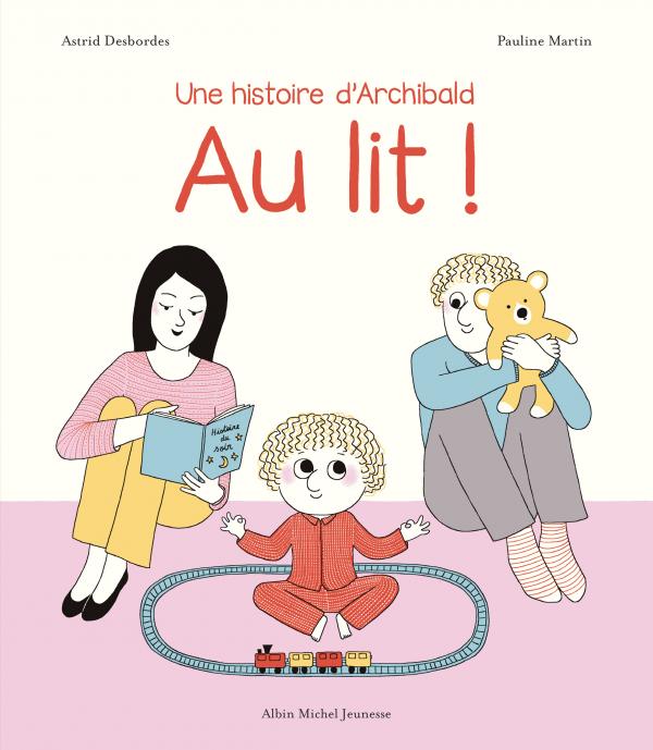 AU LIT ! - UNE HISTOIRE D'ARCHIBALD