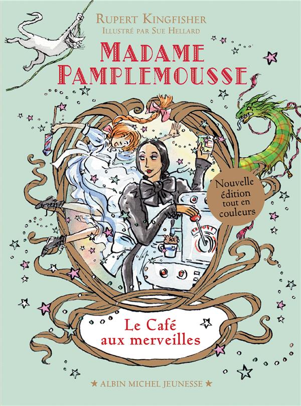 MADAME PAMPLEMOUSSE - LE CAFE AUX MERVEILLES - TOME 2