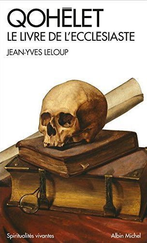 QOHELET - LE LIVRE DE L'ECCLESIASTE