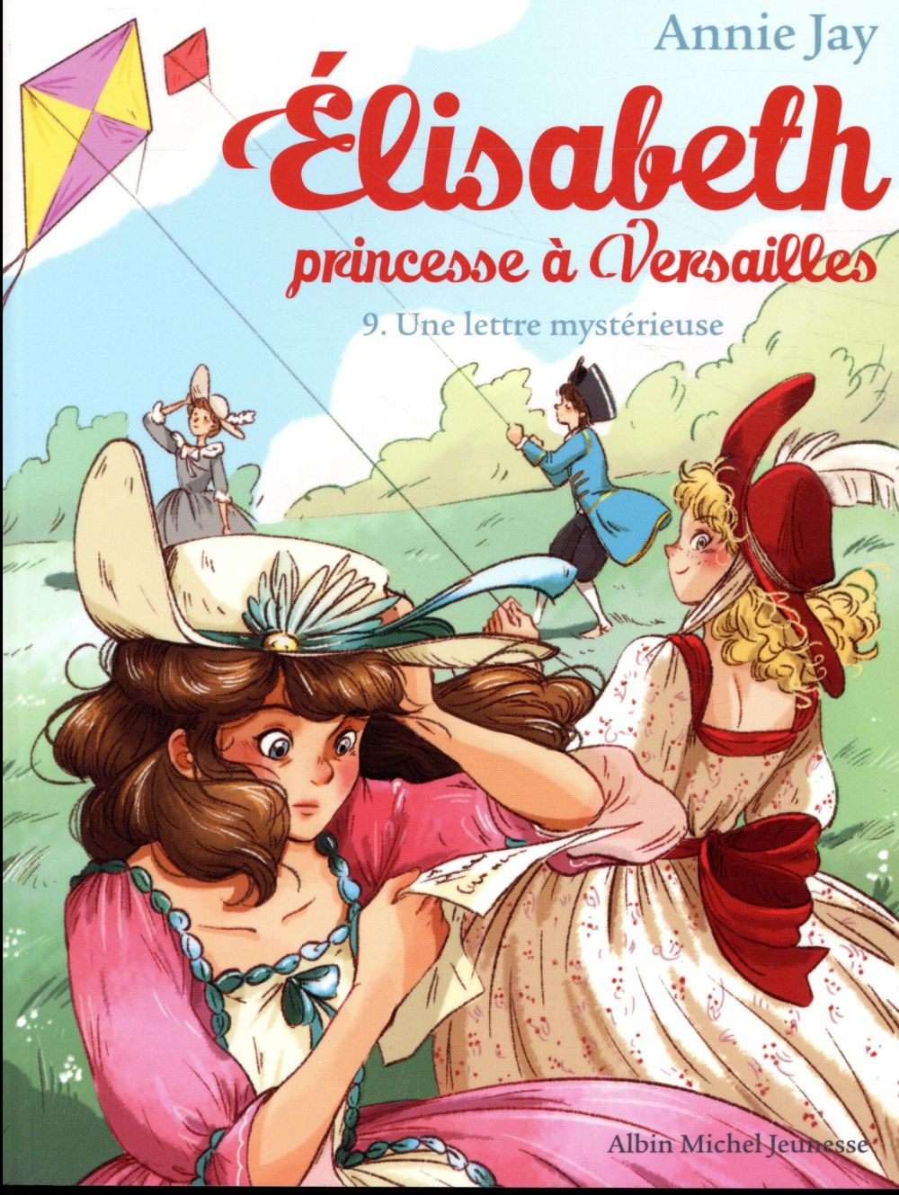ELISABETH, PRINCESSE A VERSAILLES - ELISABETH T9 UNE LETTRE MYSTERIEUSE