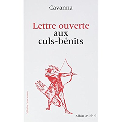 LETTRE OUVERTE AUX CULS-BENITS