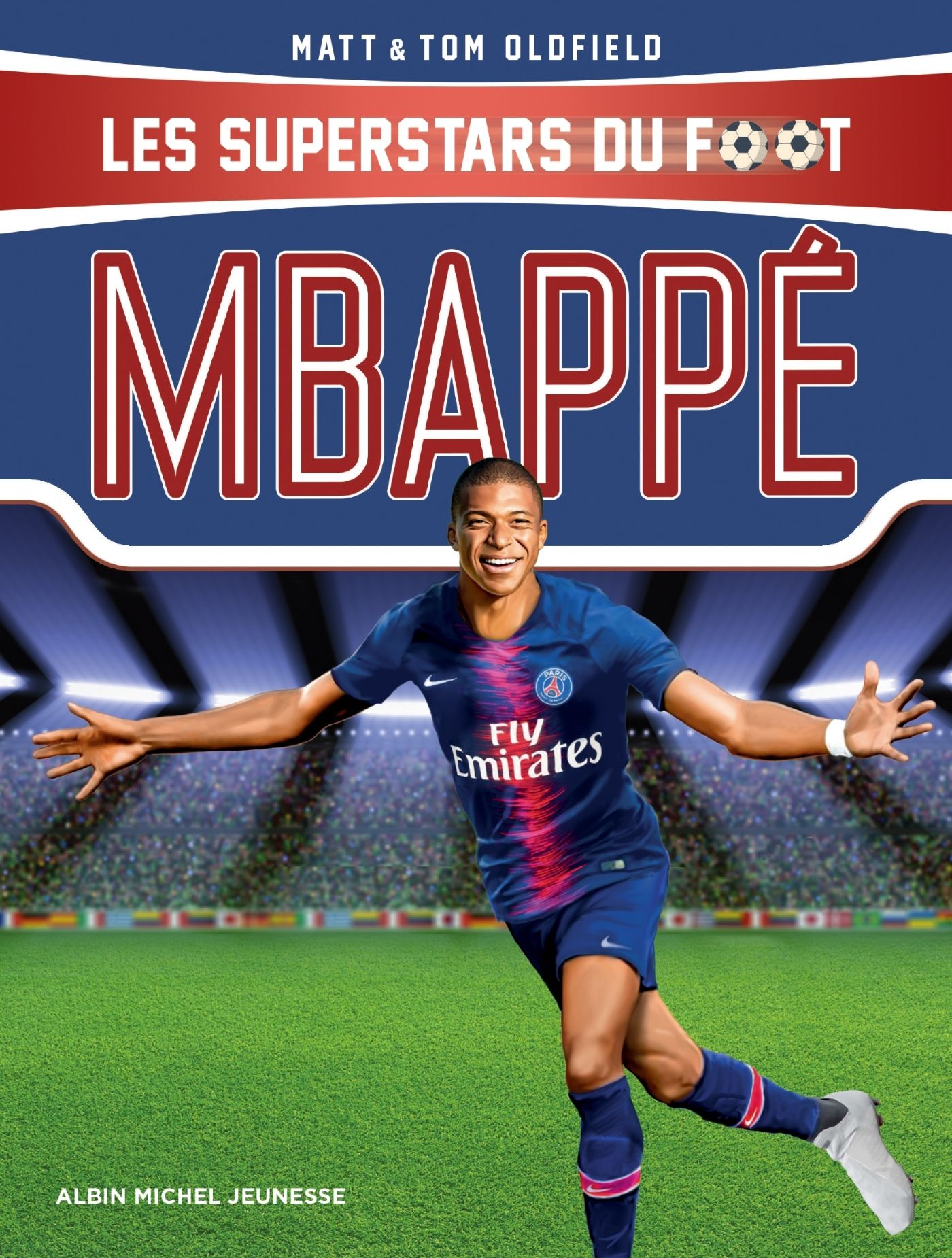 MBAPPE - LES SUPERSTARS DU FOOT