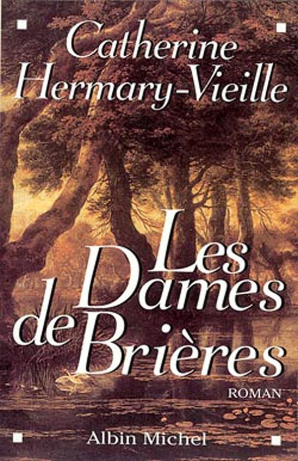 LES DAMES DE BRIERES - TOME 1