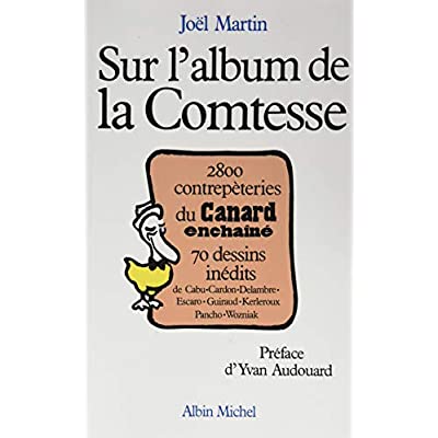 SUR L'ALBUM DE LA COMTESSE - 2 800 CONTREPETERIES DU  CANARD ENCHAINE