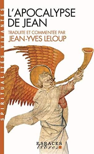 L'APOCALYPSE DE JEAN - TRADUITE ET COMMENTEE PAR JEAN-YVES LELOUP