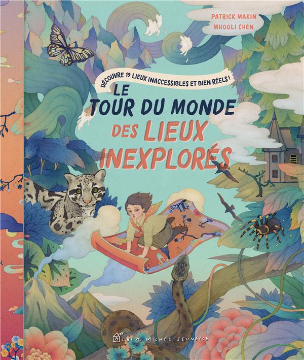 LE TOUR DU MONDE DES LIEUX INEXPLORES