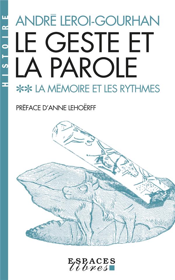 LE GESTE ET LA PAROLE - TOME 2 (POCHE) - LA MEMOIRE ET LES RYTHMES