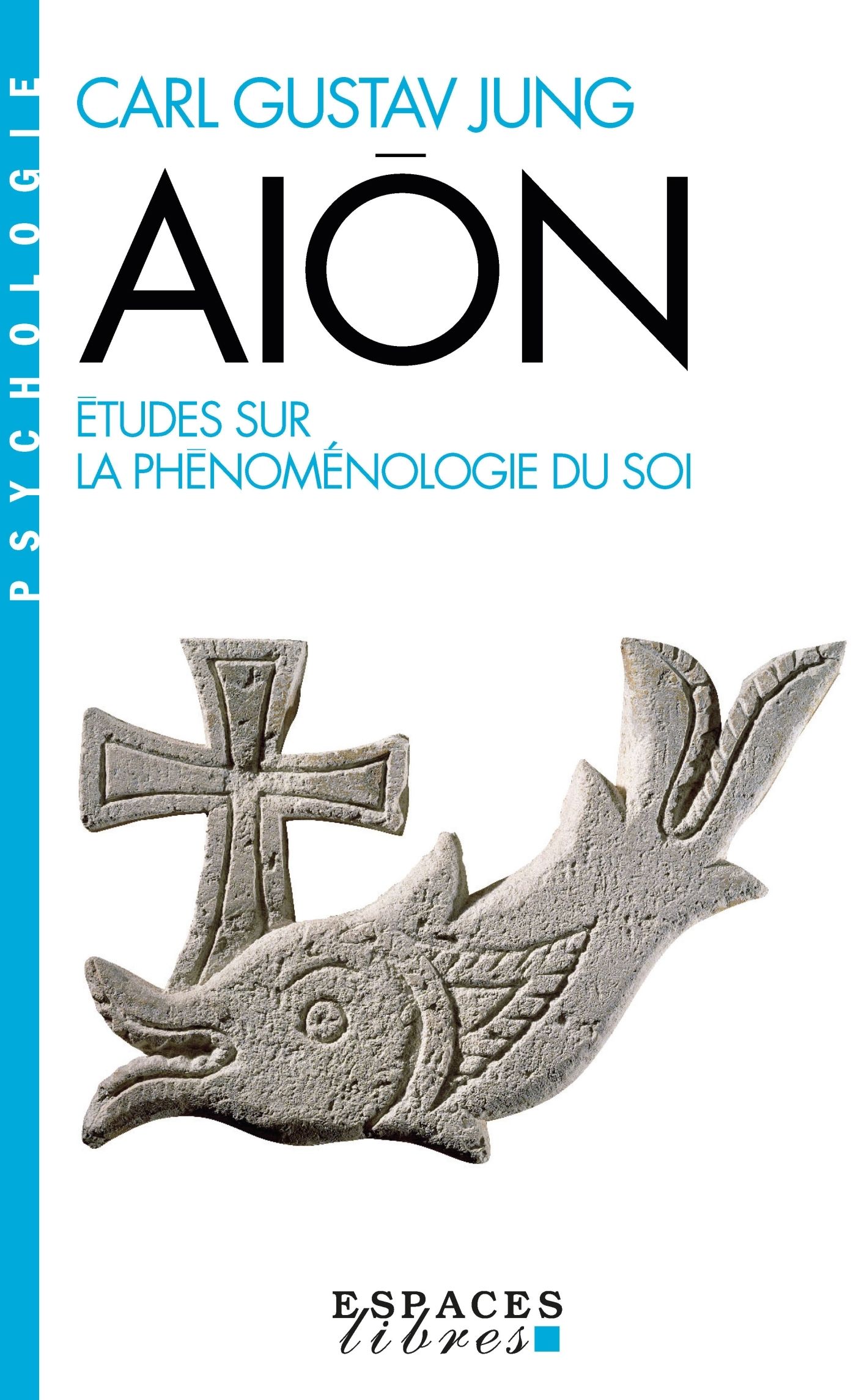 AION - ETUDES SUR LA PHENOMENOLOGIE DU SOI