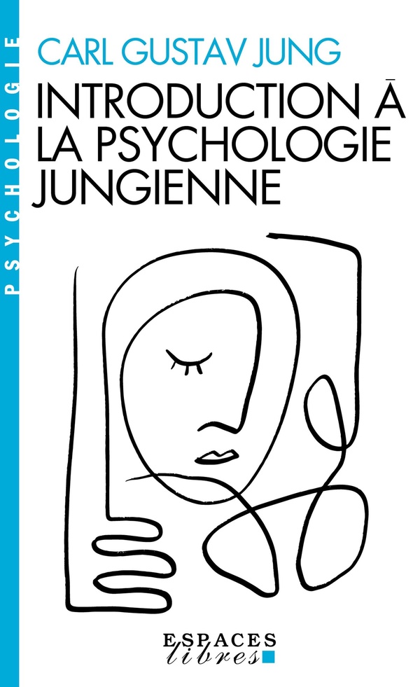INTRODUCTION A LA PSYCHOLOGIE JUNGIENNE (ESPACES LIBRES - PSYCHOLOGIE)