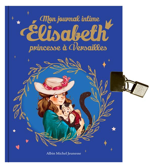 ELISABETH - MON JOURNAL INTIME ELISABETH - HORS SERIE