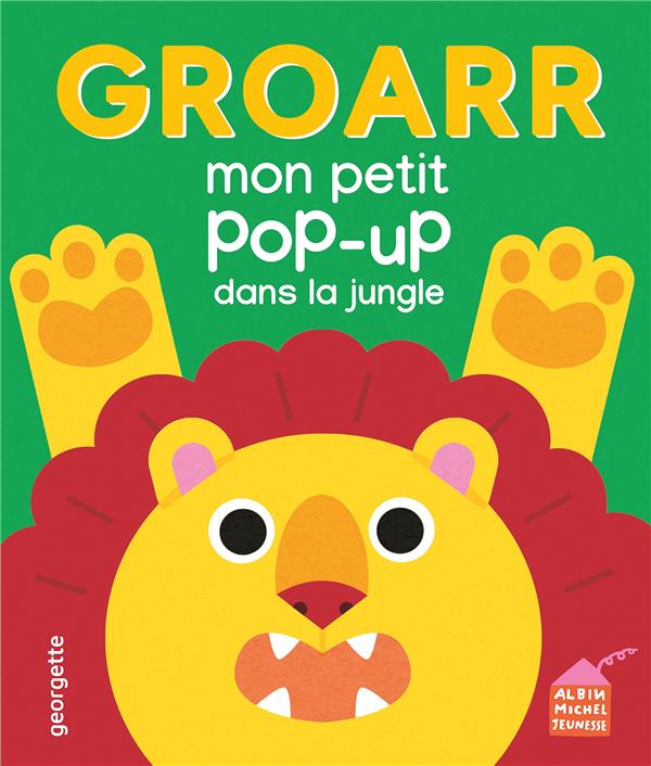 GROARR - MON PETIT POP-UP DANS LA JUNGLE