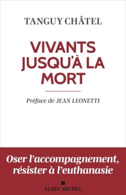 VIVANTS JUSQU'A LA MORT (EDITION 2023) - ACCOMPAGNER LA SOUFFRANCE SPIRITUELLE EN FIN DE VIE