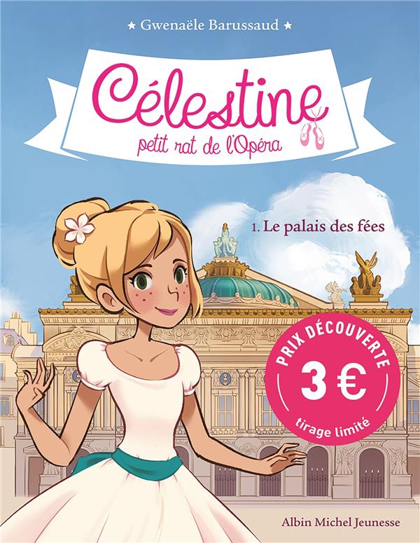 CELESTINE T1 - LE PALAIS DES FEES (EDITION 2023)