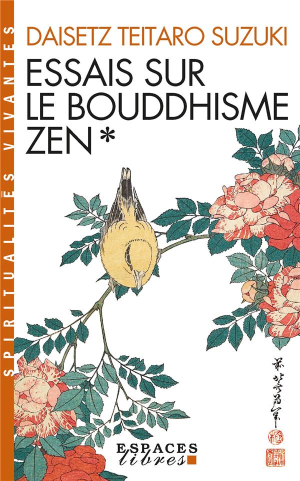 ESSAIS SUR LE BOUDDHISME ZEN - TOME 1 (ESPACES LIBRES - SPIRITUALITES VIVANTES)