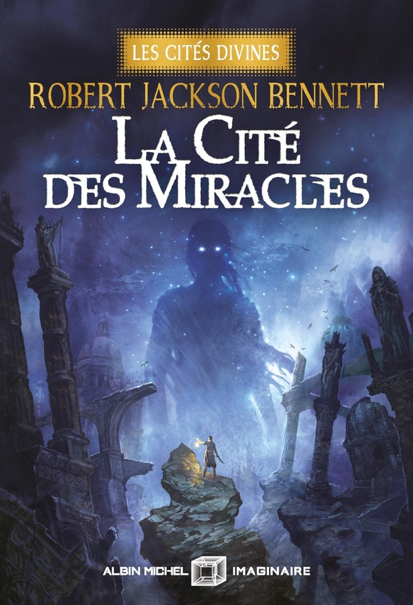 LA CITE DES MIRACLES - LES CITES DIVINES - TOME 3 (EDITION COLLECTOR)
