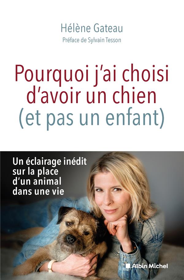 POURQUOI J'AI CHOISI D'AVOIR UN CHIEN (ET PAS UN ENFANT)