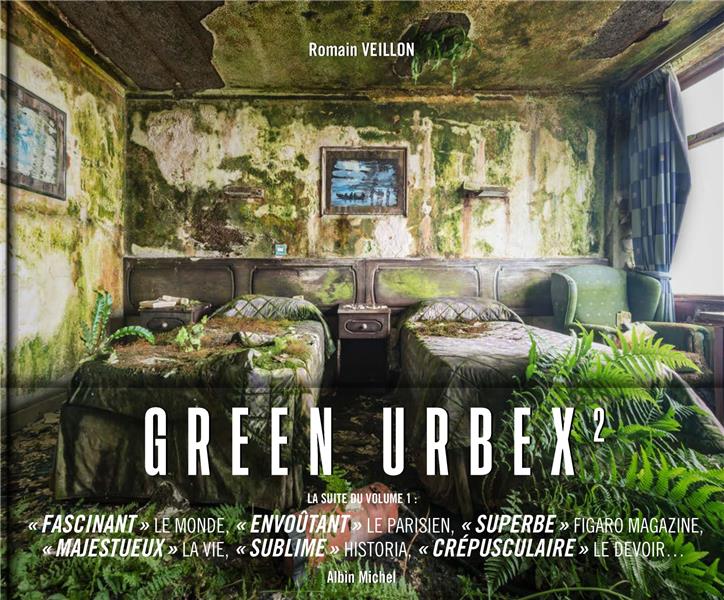 GREEN URBEX 2 - LE MONDE SANS NOUS