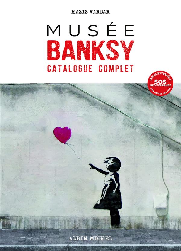 MUSEE BANKSY - CATALOGUE COMPLET