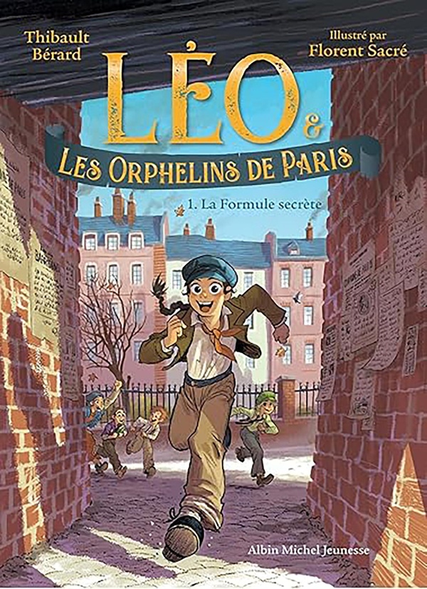 LEO ET LES ORPHELINS DE PARIS - TOME 1 - LA FORMULE SECRETE