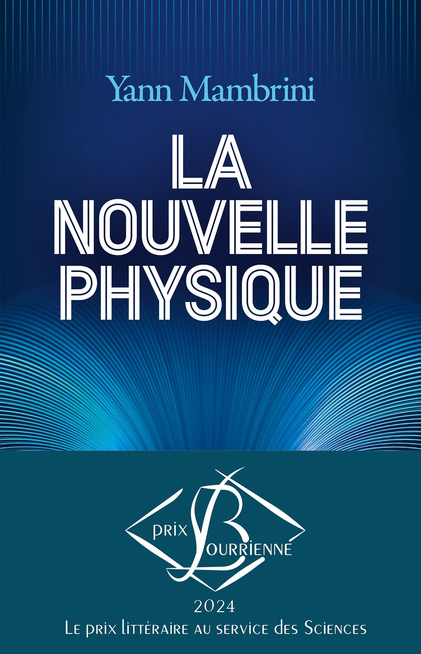 LA NOUVELLE PHYSIQUE - COMPRENDRE LES LOIS ULTIMES DU COSMOS