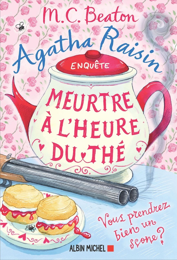 AGATHA RAISIN ENQUETE 37 - MEURTRE A L'HEURE DU THE - VOUS REPRENDREZ BIEN UN SCONE ?