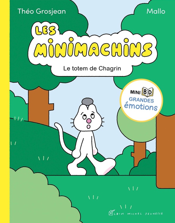 LES MINIMACHINS - TOME 1 - LE TOTEM DE CHAGRIN