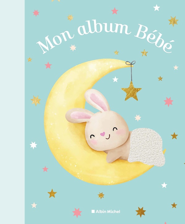 MON ALBUM BEBE (NOUVELLE EDITION 2025)