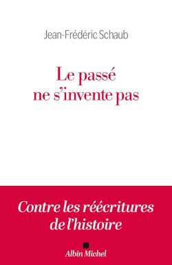 LE PASSE NE S'INVENTE PAS