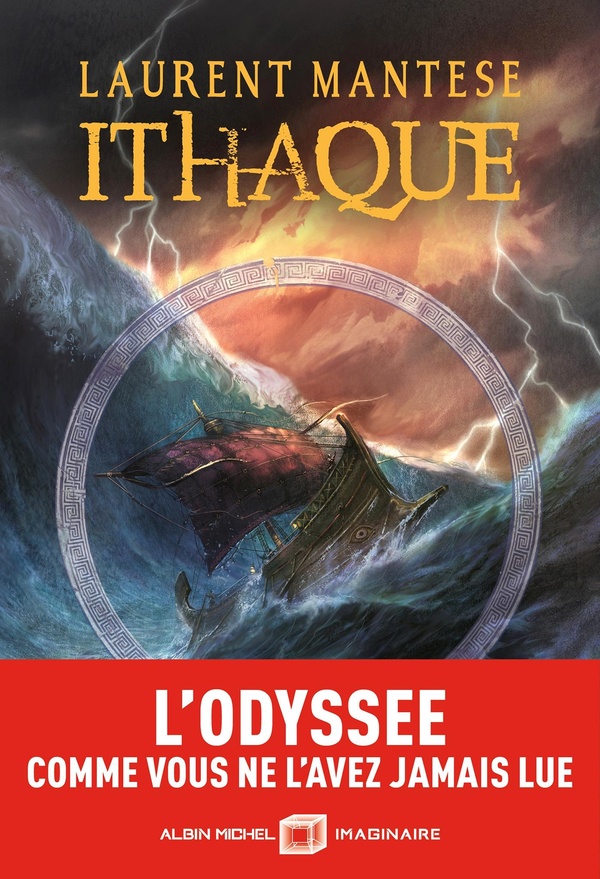 ITHAQUE - TOME 1 - L'ODYSSEE COMME VOUS NE L'AVEZ JAMAIS LUE
