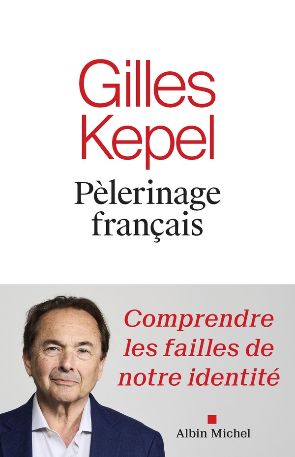 PELERINAGE FRANCAIS - COMPRENDRE LES FAILLES DE NOTRE IDENTITE