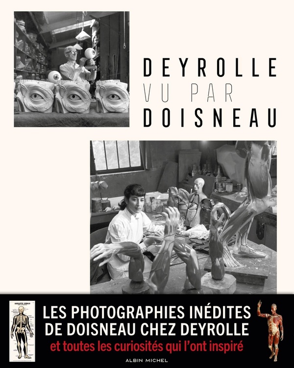 DEYROLLE VU PAR DOISNEAU - LES PHOTOGRAPHIES INEDITES DE DOISNEAU CHEZ DEYROLLE ET TOUTES LES CURIOS