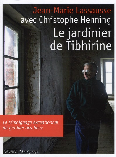 LE JARDINIER DE TIBHIRINE