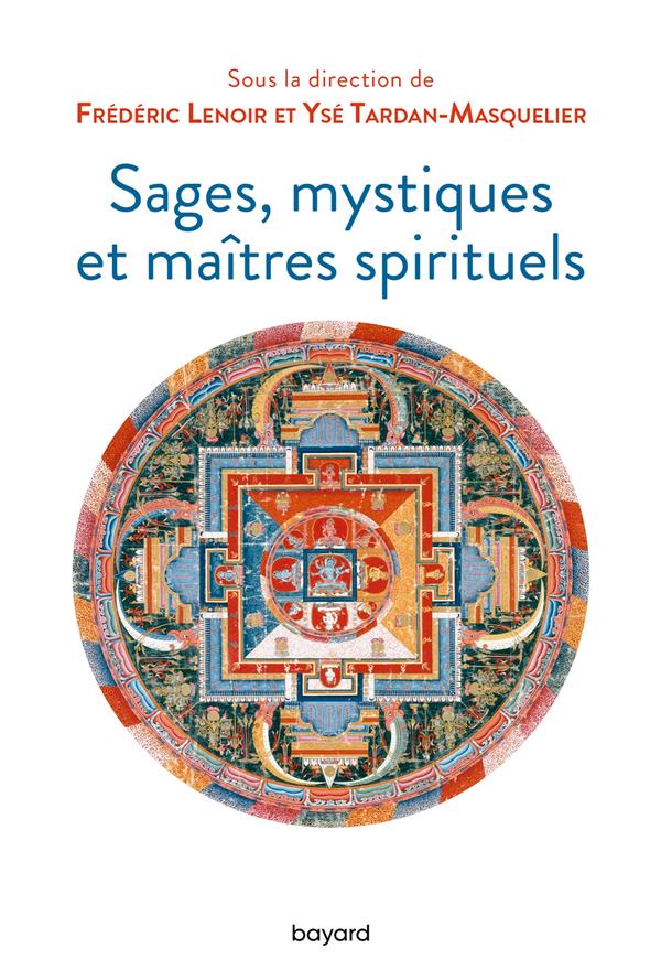 SAGES, MYSTIQUES ET MAITRES SPIRITUELS