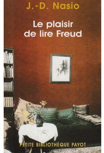 LE PLAISIR DE LIRE FREUD