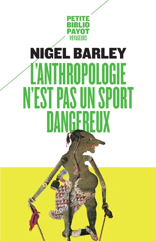 L'ANTHROPOLOGIE N'EST PAS UN SPORT DANGEREUX