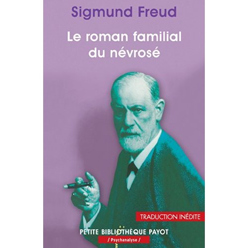 LE ROMAN FAMILIAL DES NEVROSES N  992 - ET AUTRES TEXTES