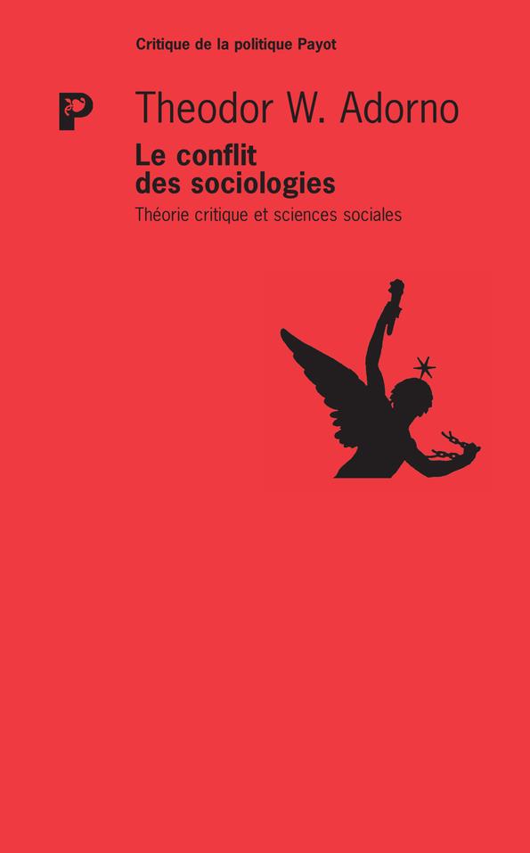 LE CONFLIT DES SOCIOLOGIES - THEORIE CRITIQUE ET SCIENCES SOCIALES