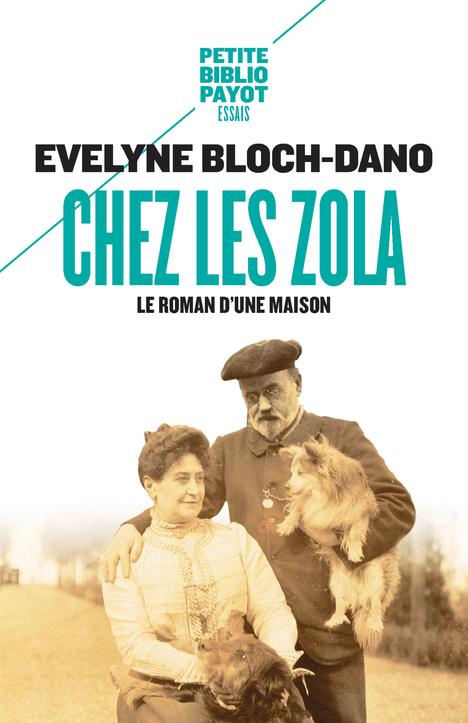 CHEZ LES ZOLA - LE ROMAN D'UNE MAISON