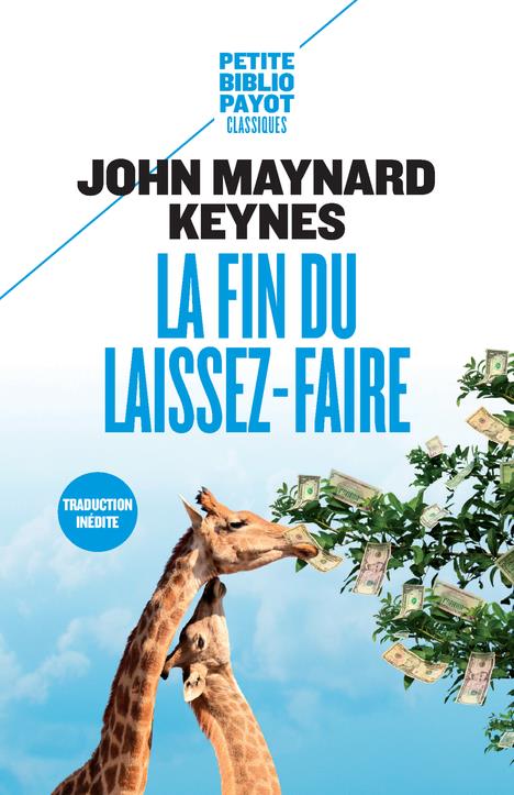 LA FIN DU LAISSEZ-FAIRE - ET AUTRES TEXTES SUR LE LIBERALISME
