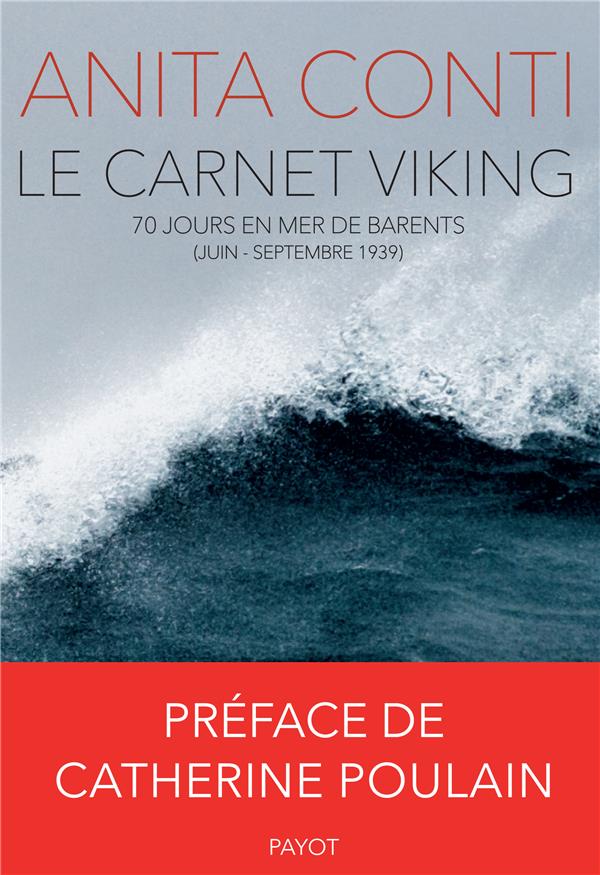 LE CARNET VIKING - 70 JOURS EN MER DE BARENTS (JUIN-SEPTEMBRE 1939)