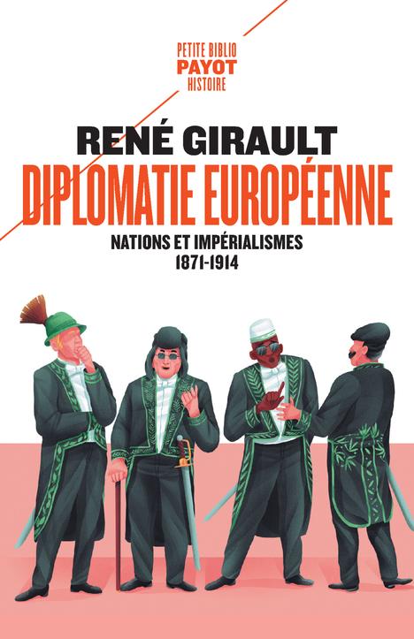 DIPLOMATIE EUROPEENNE - NATIONS ET IMPERIALISMES, 1871-1914