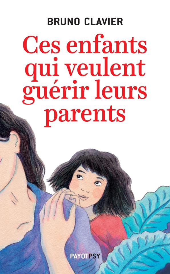 CES ENFANTS QUI VEULENT GUERIR LEURS PARENTS