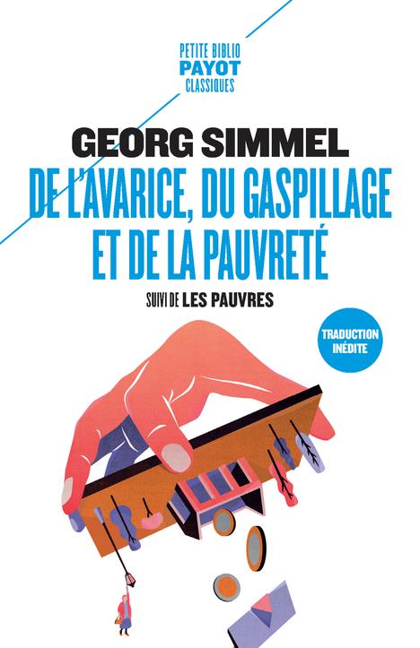 DE L'AVARICE, DU GASPILLAGE ET DE LA PAUVRETE - SUIVI DE : LES PAUVRES