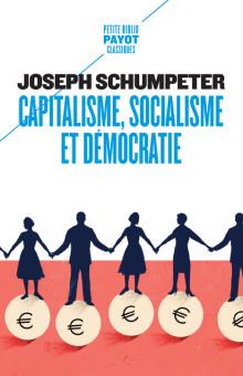 CAPITALISME, SOCIALISME ET DEMOCRATIE