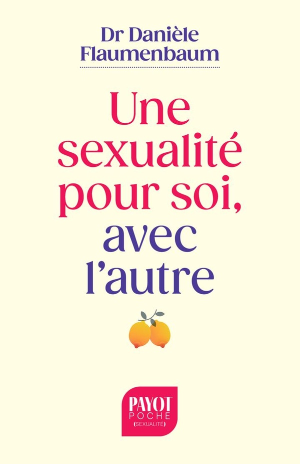UNE SEXUALITE POUR SOI, AVEC L'AUTRE