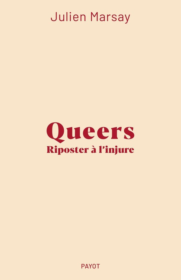 QUEERS : RIPOSTER A L'INJURE