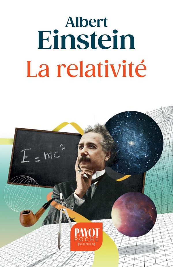 LA RELATIVITE - THEORIE DE LA RELATIVITE RESTREINTE ET GENERALE