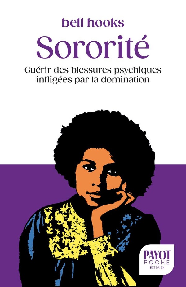 SORORITE - GUERIR DES BLESSURES PSYCHIQUES INFLIGEES PAR LA DOMINATION