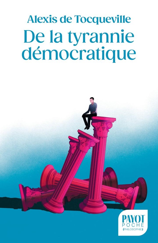 DE LA TYRANNIE DEMOCRATIQUE